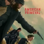 American Primeval Son Bölüm Fragman