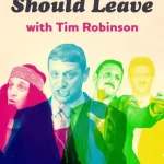 I Think You Should Leave with Tim Robinson Son Bölüm Fragman